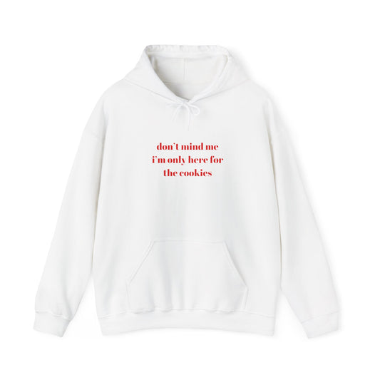 'Don't Mind Me' Hoodie