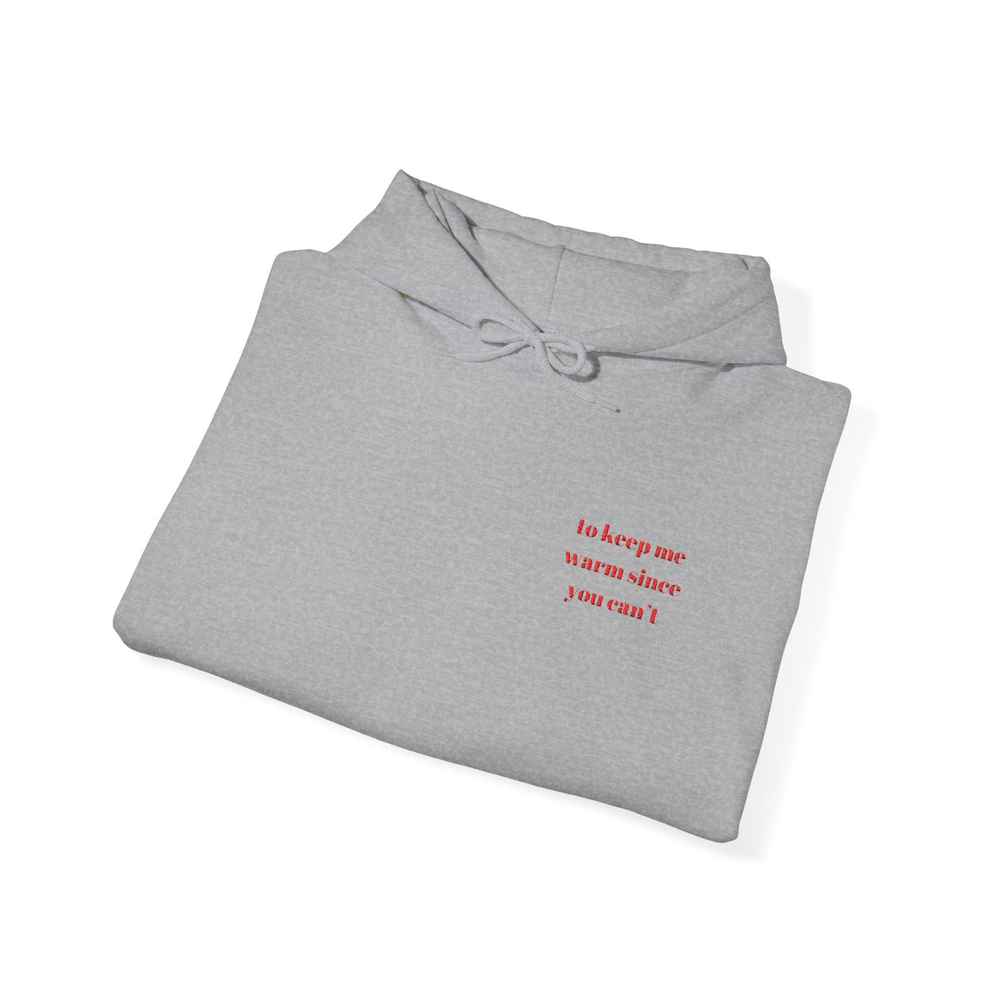 'Keep Me Warm' Hoodie