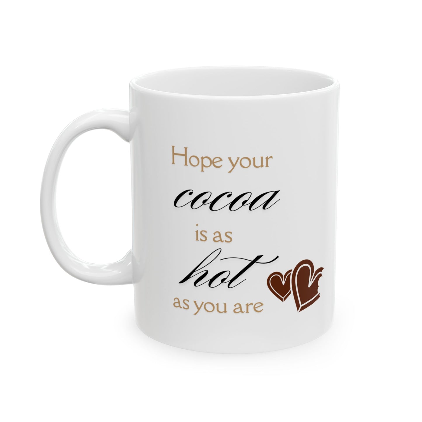 'As Hot As You' Ceramic Mug